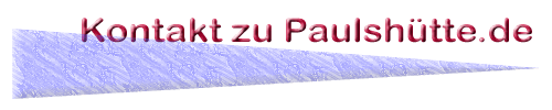 Kontakt zu Paulsh�tte.de